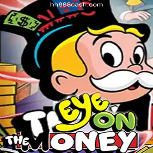 Exploring EyeOnTheMoney: A Deep Dive into the #1 Slots Game on HH888.COM Platform